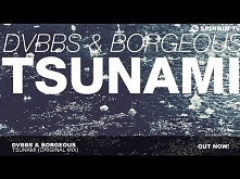 DVBBS &amp; Borgeous - TSUNAMI (Original Mix)