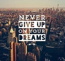 Never give up!