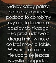 Idź swoją drogą ;)