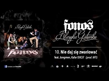 10. Fonos - Nie Daj Się Zwariować feat. Jongmen, Kafar DIX37 (Prod. MTI)