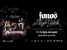 14. Fonos - Co Było Nie Wróci (Prod. MTI, Cuty: Dj Feel-X)