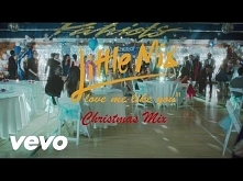 Little Mix - Love Me Like You (Christmas Mix) [Official Video]