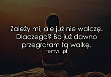 ...już dawno przegralam tą walke.