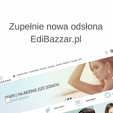 Właśnie wprowadziliśmy zupełnie nową odsłonę EdiBazzar.pl :). Zajrzyjcie koniecznie i dajcie znać co myślicie!