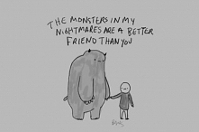 THE MONSTER IN MY NIGHTMARE...