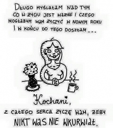 Życzę wam tego z całego ser...