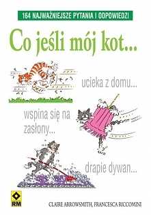 Co jeśli mój kot... 164 najważniejsze pytania i odpowiedzi