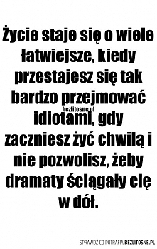 So true. Bezlitosna jak zwykle ma rację. ;D