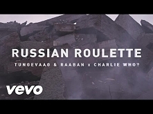 Tungevaag & Raaban, Charlie Who? - Russian Roulette :D