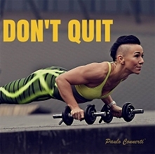 DON"T QUIT