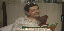silny i niezależny mężczyzna.