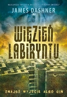 "Więzień Labiryntu" - James Dashner 27/2016