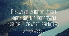 Dwie zasady życia...