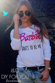 Barbie? She wants to be me ...