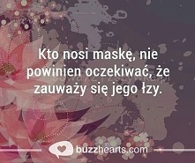 Kto nosi maskę nie powinien oczekiwać...