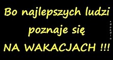 wakacjeeee! :D