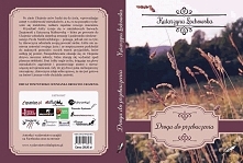 Z przyjemnością informujemy, że objęliśmy patronatem książkę „Droga do przebaczenia” autorstwa Katarzyny Łochowskiej, jest to kontynuacja "Drogi do Ukojenia", literatu...