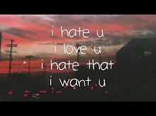gnash - i hate u, i love u (ft. olivia o'brien)

no i tez sie załapałam ;)