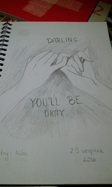 Darling... you will be okay