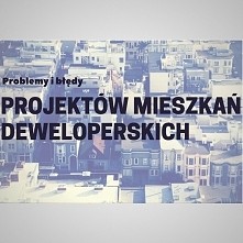 Błędy w projektach mieszkań od deweloperów, o których nie wiedziałeś!