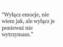 Wyłącz emocje...