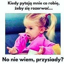 No nie wiem...