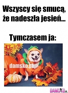 ooo tak ;D kocham jesień <3