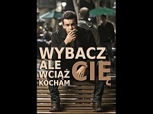 wybacz ale wciąż cie kocham