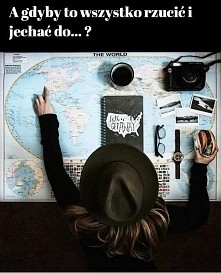 No właśnie - gdzie byście wyjechały?