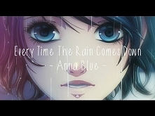 Anna Blue- Every Time The R...