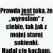 Prawda...