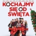 Kochajmy się od święta (201...