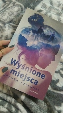 "Wyśnione miejsca&quot...