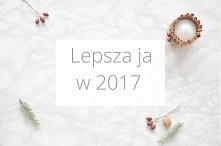 Lepsza ja w 2017 - jak zacząć?