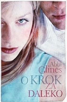Abbi Glines - O krok za daleko