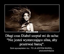 to ja jestem burzą !