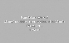 Pamiętasz??