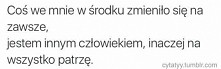 Ja się nie zmieniłam, wydor...