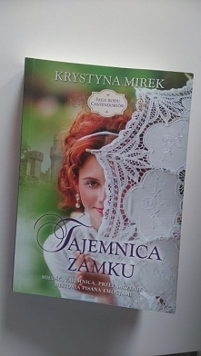 Kąsek dla amatorek romansów, minionej epoki oraz miłośniczek klimatycznych zamków. Nowa seria Krystyny Mirek ,,Saga rodu Cantendorfów" już na moim blogu Świat według Lilii ...