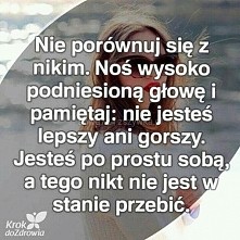 Nie porównuj się z nikim...