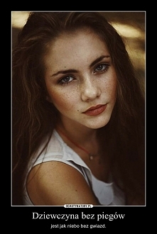 Dziewczyny bez piegów...