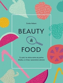 „Beauty & Food” nie jes...