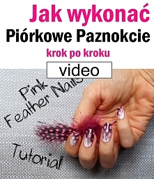 Jak wykonać piórkowe paznok...