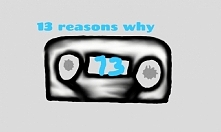 13 powodów