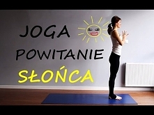 Powitanie Słońca - Energetyczna Joga na Dobry Poranek