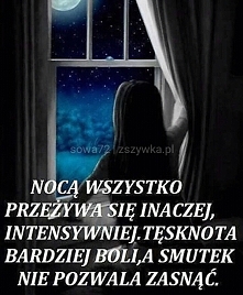 Nocą wszystko przeżywa się inaczej...