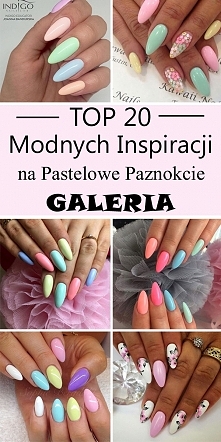 Top 20 Uroczych Inspiracji na Pastelowe Paznokcie