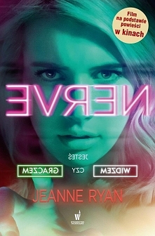 "Nerve"
Jesteś wi...