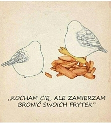 Frytki są dobre...