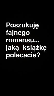 błagam chce coś fajnego na ...